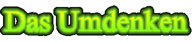 Das Umdenken